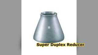 Super duplex reducer Zeron 100 ASTM A815